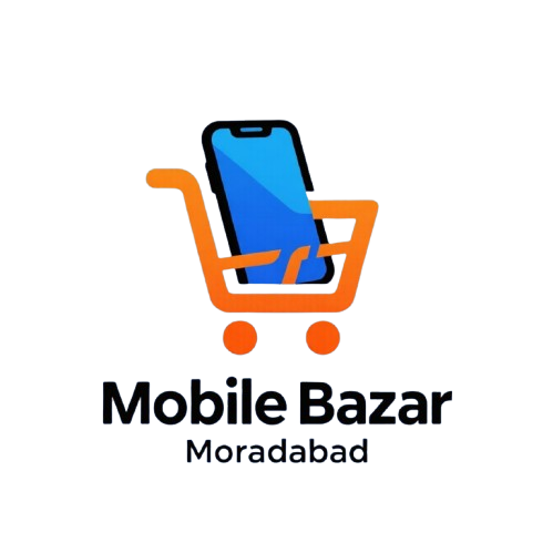 Mobile Bazar Moradabad